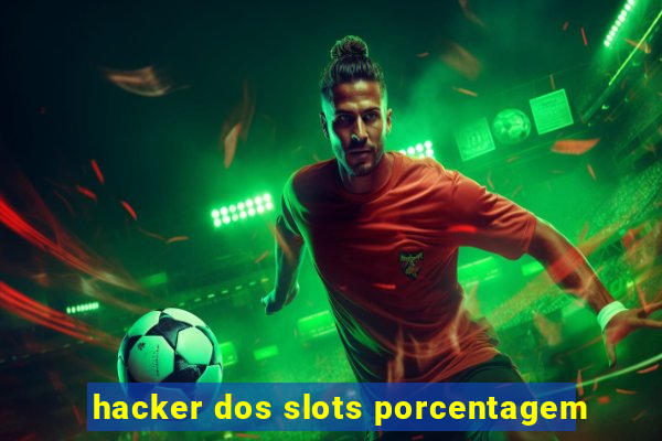 hacker dos slots porcentagem